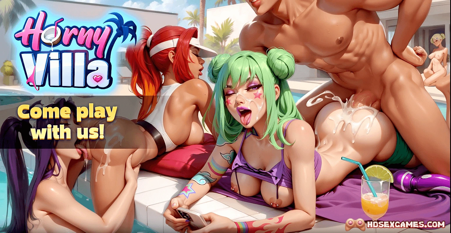 Hentai Sex Games – Horny Villa
