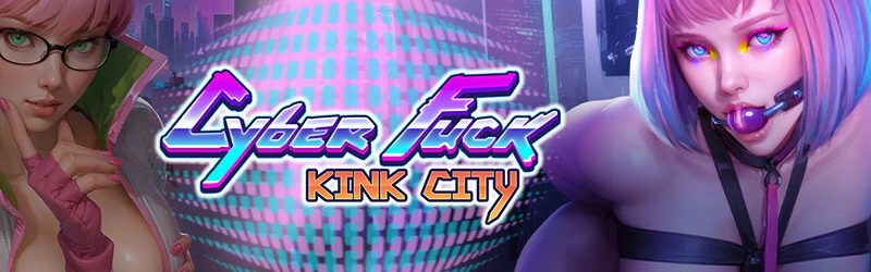 Cyber Fuck: Kink City - 3D sex games with top-level anime porn graphics